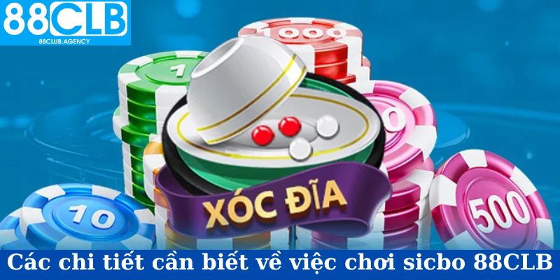 Các chi tiết luật chơi tài xỉu 88CLB chi tiết